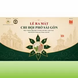 RA MẮT CHI HỘI PHỞ SÀI GÒN: GÌN GIỮ HƯƠNG VỊ – KẾT NỐI CỘNG ĐỒNG – LAN TỎA VĂN HÓA
